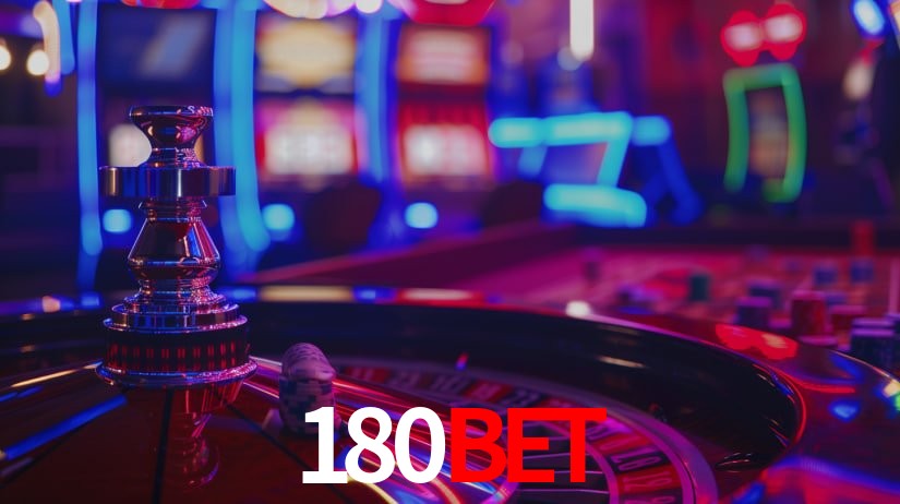 180bet: Jogos de Caça-Níqueis-Altas Recompensas, Roleta-Velocidade, Blackjack-Desafios Máximos